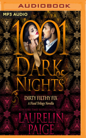 Digital Dirty Filthy Fix: A Fixed Trilogy Novella Laurelin Paige