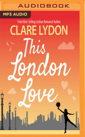 Digital This London Love Clare Lydon