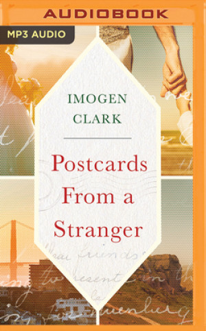 Digital Postcards from a Stranger Imogen Clark