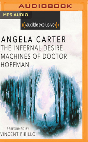 Digital The Infernal Desire Machines of Doctor Hoffman Angela Carter