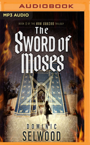 Digital The Sword of Moses Dominic Selwood