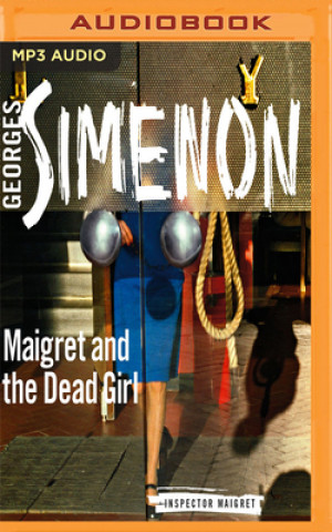 Digital Maigret and the Dead Girl Georges Simenon