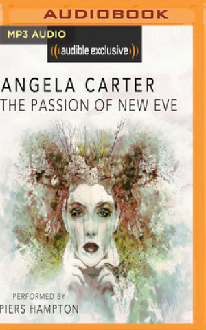 Digital The Passion of New Eve Angela Carter