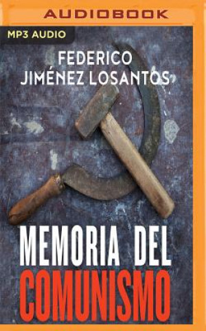 Digital Memoria del Comunismo (Narración En Castellano): de Lenin a Podemos Federico Jim Losantos
