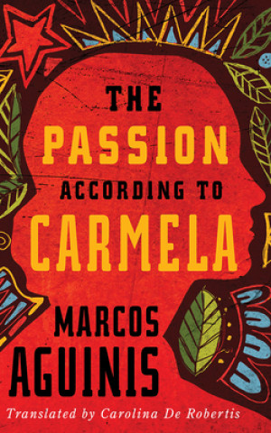 Audio The Passion According to Carmela Marcos Aguinis