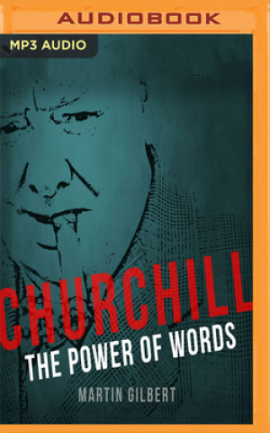 Digital Churchill: The Power of Words Winston Churchill