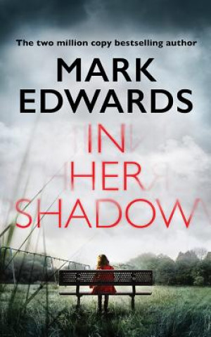 Audio In Her Shadow Mark Edwards