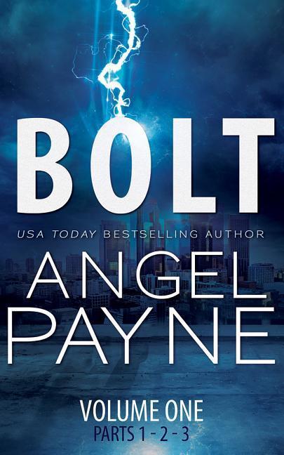 Audio Bolt: The Bolt Saga Volume 1: Parts 1, 2 & 3 Angel Payne