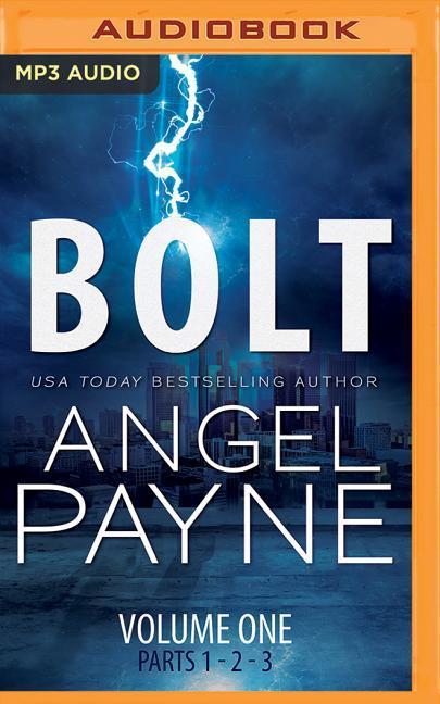 Digital Bolt: The Bolt Saga Volume 1: Parts 1, 2 & 3 Angel Payne