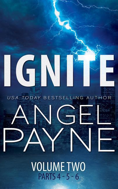 Audio Ignite: The Bolt Saga Volume 2: Parts 4, 5 & 6 Angel Payne