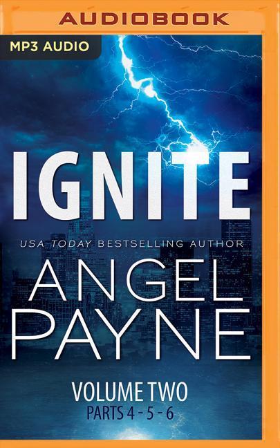 Digital Ignite: The Bolt Saga Volume 2: Parts 4, 5 & 6 Angel Payne