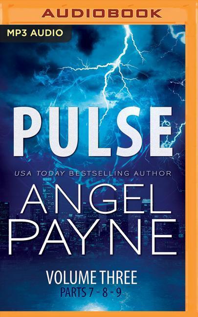 Digital Pulse: The Bolt Saga Volume 3: Parts 7, 8 & 9 Angel Payne