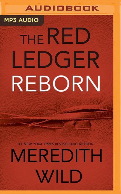 Digital Reborn: The Red Ledger: 1, 2 & 3 Meredith Wild