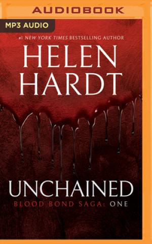 Digital Unchained: Blood Bond Saga Volume 1 Helen Hardt