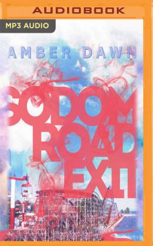 Digital Sodom Road Exit Amber Dawn