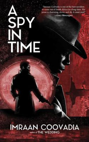 Audio A Spy in Time Imraan Coovadia