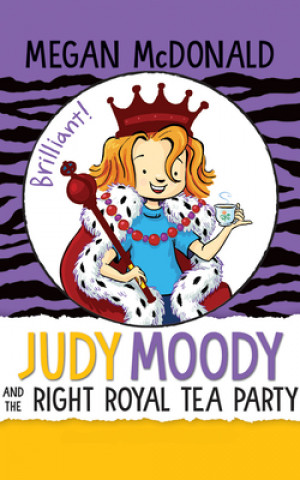 Audio Judy Moody and the Right Royal Tea Party Megan McDonald