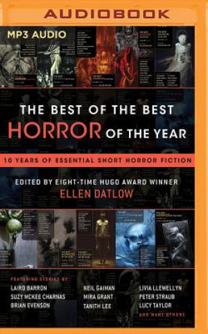 Digital The Best of the Best Horror of the Year: 10 Years of Essential Short Horror Fiction Ellen Datlow (Editor)