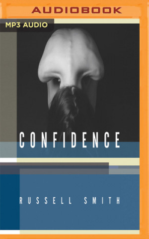 Digital Confidence: Stories Russell Smith