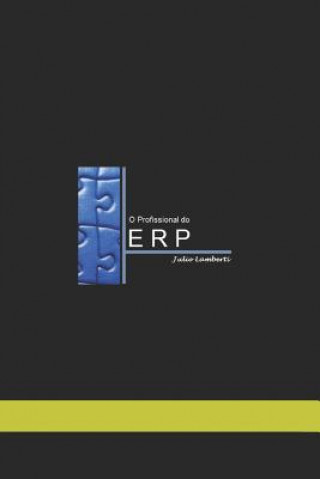 Knjiga O Profissional Do Erp Julio Lamberti Marques