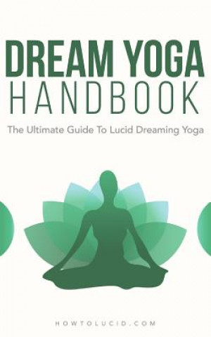 Książka Dream Yoga Handbook: The Ultimate Guide To Lucid Dreaming Yoga Stefan Z