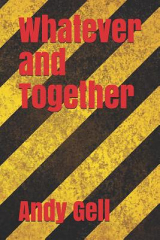 Knjiga Whatever/Together Ben Purdy (Illustrations)