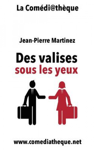 Книга Des valises sous les yeux Jean-Pierre Martinez