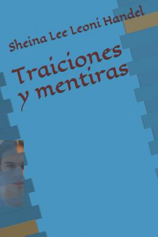 Book Traiciones Y Mentiras Sheina Lee Leoni Handel