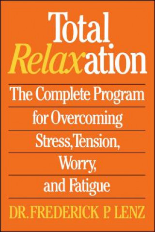 Livro Total Relaxation Frederick Lenz