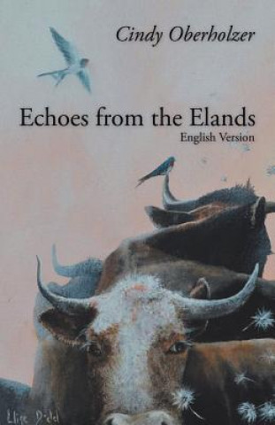 Kniha Echoes from the Elands Cindy Oberholzer