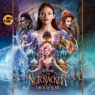 Audio The Nutcracker and the Four Realms: The Secret of the Realms: An Extended Novelization Disney Book Group