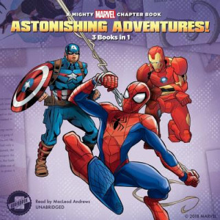 Digital Astonishing Adventures!: 3 Books in 1! Marvel Press