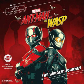Audio Marvel's Ant-Man and the Wasp: The Heroes' Journey Steve Behling