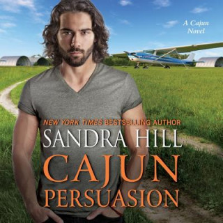 Audio Cajun Persuasion: A Cajun Novel Sandra Hill