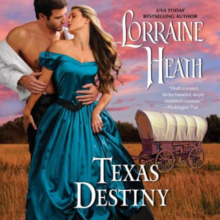 Hanganyagok Texas Destiny Lorraine Heath