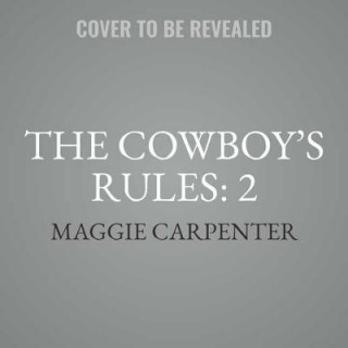 Digital The Cowboy's Rules: 2 Maggie Carpenter