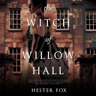 Audio The Witch of Willow Hall Hester Fox