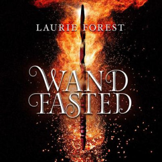Аудио Wandfasted: (the Black Witch Chronicles) Laurie Forest