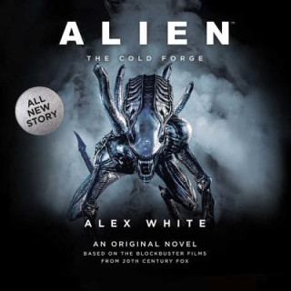 Audio Alien: The Cold Forge Alex White