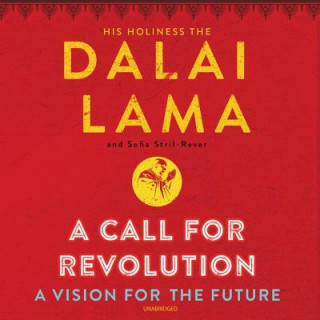 Digital A Call for Revolution: A Vision for the Future Dalai Lama