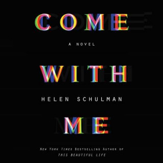 Digital Come with Me Helen Schulman