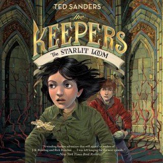 Digital The Keepers: The Starlit Loom Ted Sanders