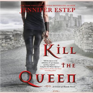 Audio Kill the Queen: A Crown of Shards Novel Jennifer Estep