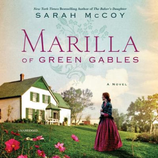 Аудио Marilla of Green Gables Sarah Mccoy