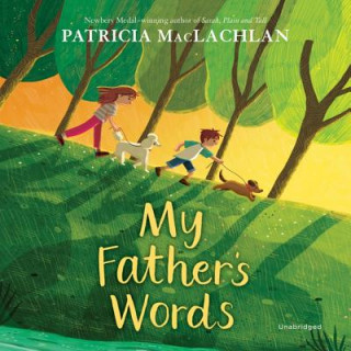 Digital My Father's Words Patricia Maclachlan