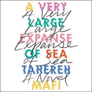 Digital A Very Large Expanse of Sea Tahereh Mafi