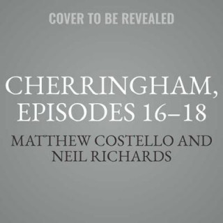 Аудио Cherringham, Episodes 16-18: A Cosy Crime Series Compilation Matthew Costello