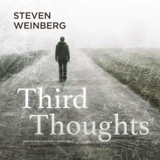 Audio Third Thoughts Steven Weinberg
