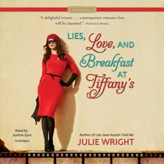 Audio Lies, Love, and Breakfast at Tiffany's Julie Wright