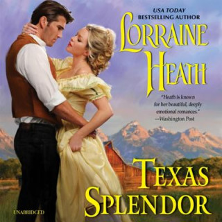 Audio Texas Splendor Lorraine Heath